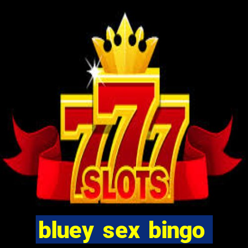 bluey sex bingo